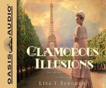 Glamorous Illusions (Library Edition): A Novel (Grand Tour Series)