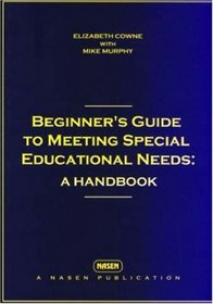 Beginner's Guide to Meeting Special Educational Needs: A Handbook (David Fulton / Nasen)
