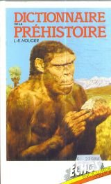 Dictionnaire de la prehistoire (Echos encyclopedies) (French Edition)