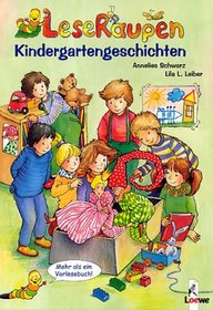LeseRaupen. Kindergartengeschichten. ( Ab 4 J.).