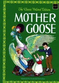 Mother Goose The Classic Volland Edition