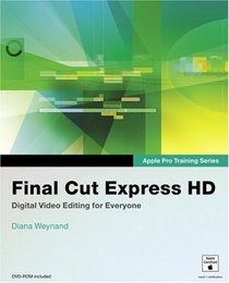 Apple Pro Training Series: Final Cut Express HD (Apple Pro Training)