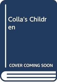 Colla's Children