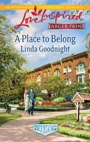 A Place to Belong (Redemption River, Bk 3) (Love Inspired) (Larger Print)