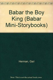 BABAR THE BOY KING (Babar Mini-Storybooks)