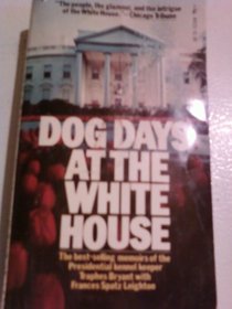 Dog Days at the White House