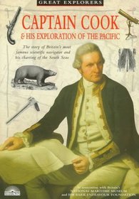 Captain Cook & His Exploration of the Pacific (Great Explorers)