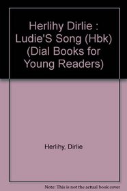 Ludie's Song (Dial Books for Young Readers)