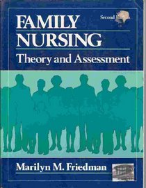 Family Nursing: Theory and Assessment