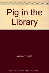 Pig in the Library