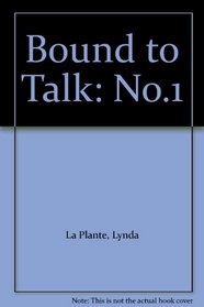 Bound to Talk: 