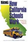 How California Schools Work (McCormack's Guides) (McCormack's Guides How California Schools Work)