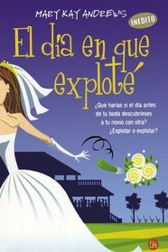 El da en que explot (Hissy Fit) (Spanish Edition)