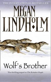 Wolf's Brother. Megan Lindholm (Reindeer People 2)