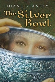 The Silver Bowl (Silver Bowl, Bk 1)