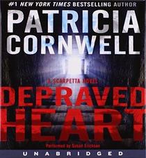Depraved Heart (Kay Scarpetta, Bk 23) (Audio CD) (Unabridged)