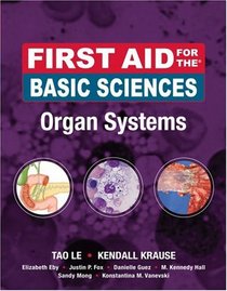 First Aid for the Basic Sciences Organ Systems (First Aid Series)