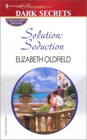 Solution: Seduction (Harlequin Presents, No 29)