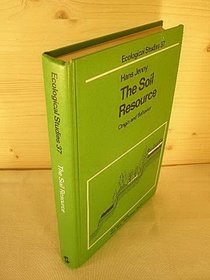 The Soil Resource: Origin and Behavior (Ecological Studies)