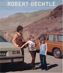 Robert Bechtle : A Retrospective