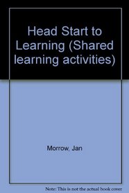 Head Start to Learning (Shared learning activities)