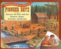 Pioneer Days (American Kids in History)