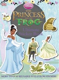 The Princess and the Frog Ultimate Sticker Book (Ultimate Sticker Books)