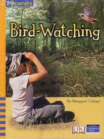 Bird-Watching (iOpeners) 6 Pack Same Title, Grade 4 (DRA 40, Guided Reading Level R)