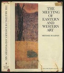 The meeting of Eastern and Western art from the sixteenth century to the present day