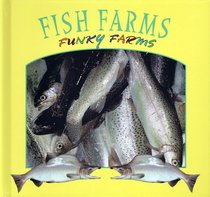 Fish Farms (Stone, Lynn M. Funky Farms.)