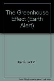 The Greenhouse Effect (Earth Alert)