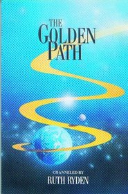 The Golden Path: An Introduction to Advanced Spiritual Knowledge