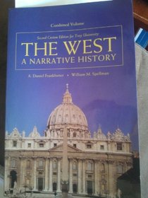 Second Custom Edition for Troy University (The West a Narrative History)