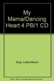 My Mama/Dancing Heart