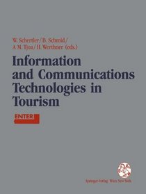 Information and Communications Technologies in Tourism : Proceedings of the International Conference in Innsbruck, Austria, 1994