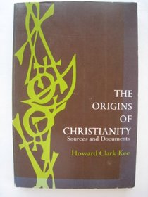 The origins of Christianity;: Sources and documents