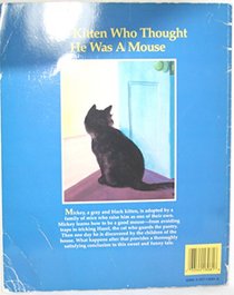 The Kitten Who Thought He Was a Mouse