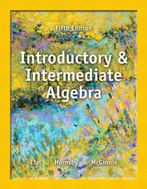 Introductory and Intermediate Algebra (5th Edition)