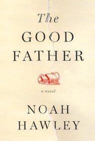 The Good Father: A Novel