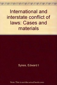 International and interstate conflict of laws: Cases and materials
