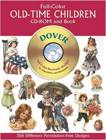 Full-Color Old-Time Children CD-ROM and Book (Dover Electronic Series)