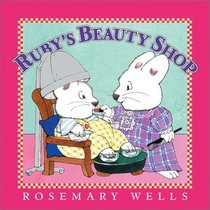 Ruby's Beauty Shop (Max and Ruby)