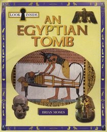 Look Inside an Egyptian Tomb (Look Inside S.)
