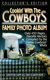 Cookin' with the Cowboys: Family Photo Album & Favorite Recipes
