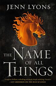 The Name of All Things (A Chorus of Dragons)