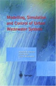 Modeling, Simulation and Control of Urban Wastewater Systems