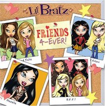 Friends 4-Ever! (Lil' Bratz)
