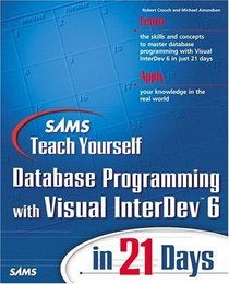 Sams Teach Yourself Database Programming with Visual InterDev 6 in 21 Days (Teach Yourself -- Days)