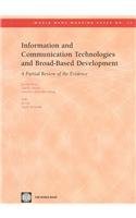 Information and Communication Technologies and Broad-Based Development: A Partial Review of the Evidence (World Bank Working Papers)