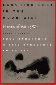 Laughing Lost in the Mountains: Poems of Wang Wei